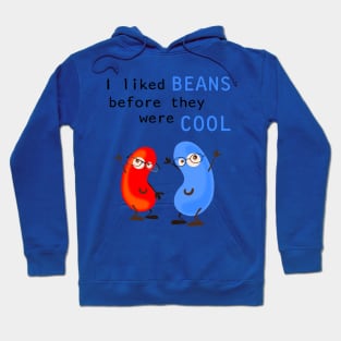 Cool Beans for Hipsters Hoodie